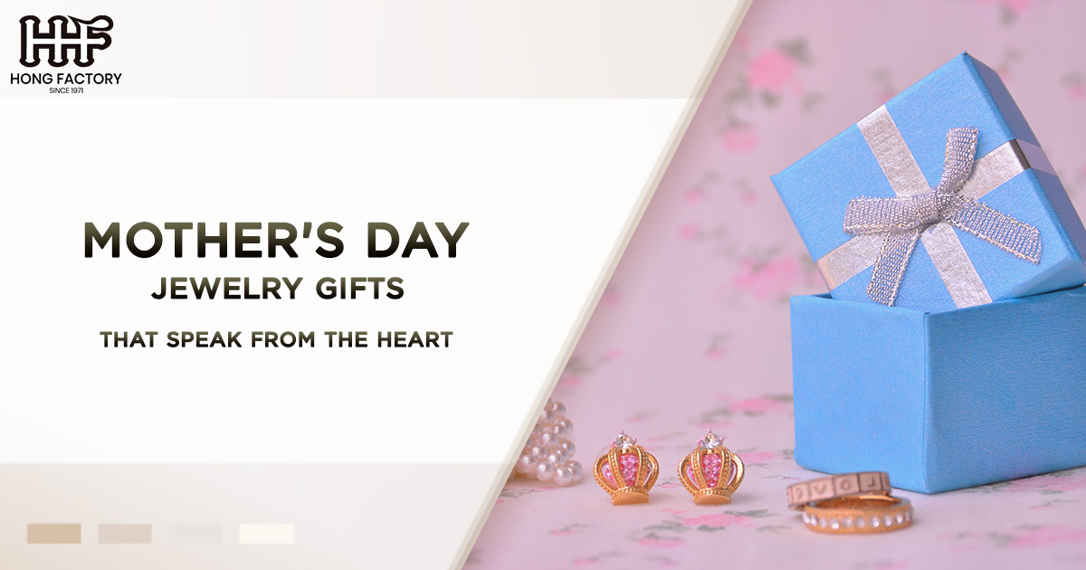 Mother’s Day Jewelry Gifts That Speak from the Heart