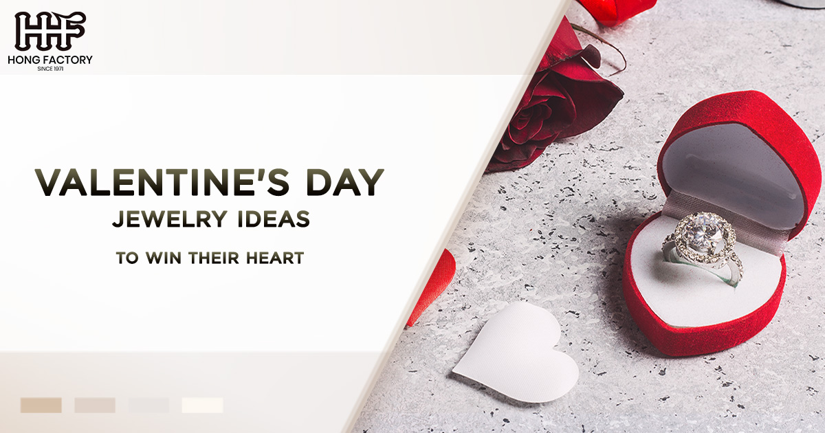 Valentine’s Day Jewelry Ideas to Win Their Heart