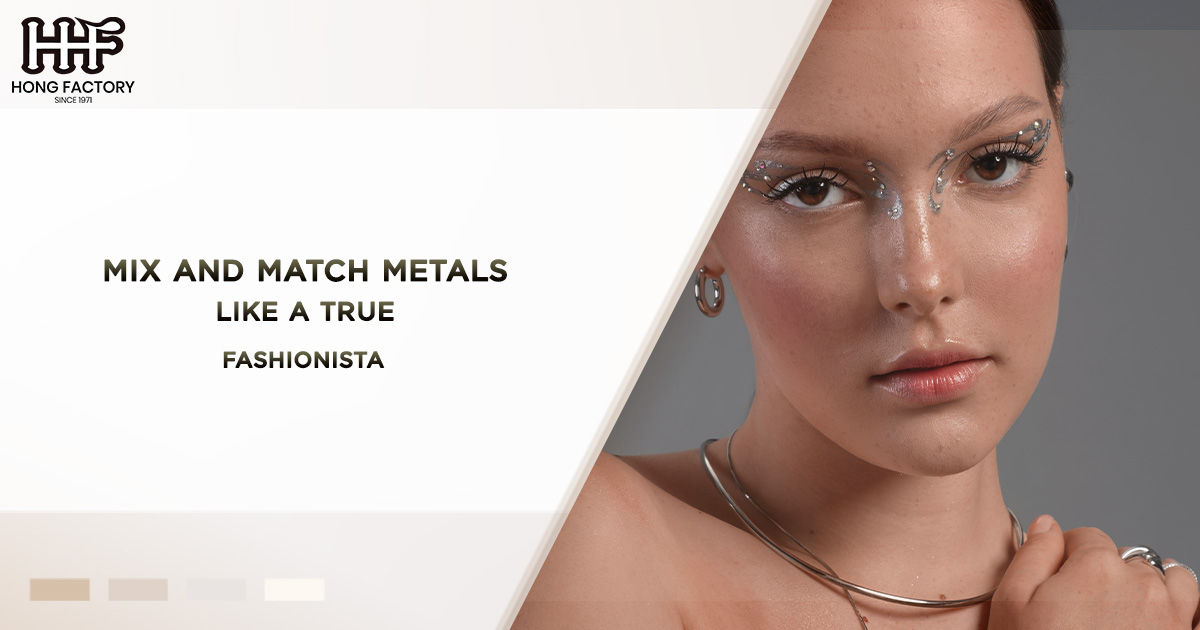 Mix and Match Metals Like a True Fashionista