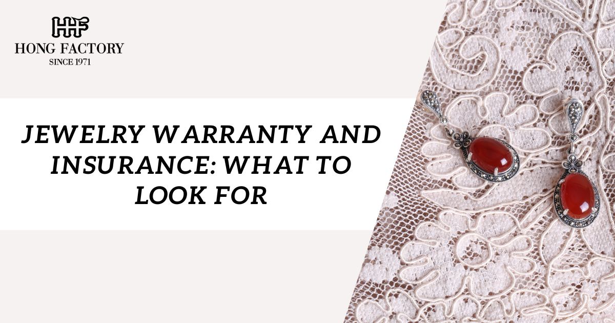 Jewelry Warranty and Insurance: What to Look For