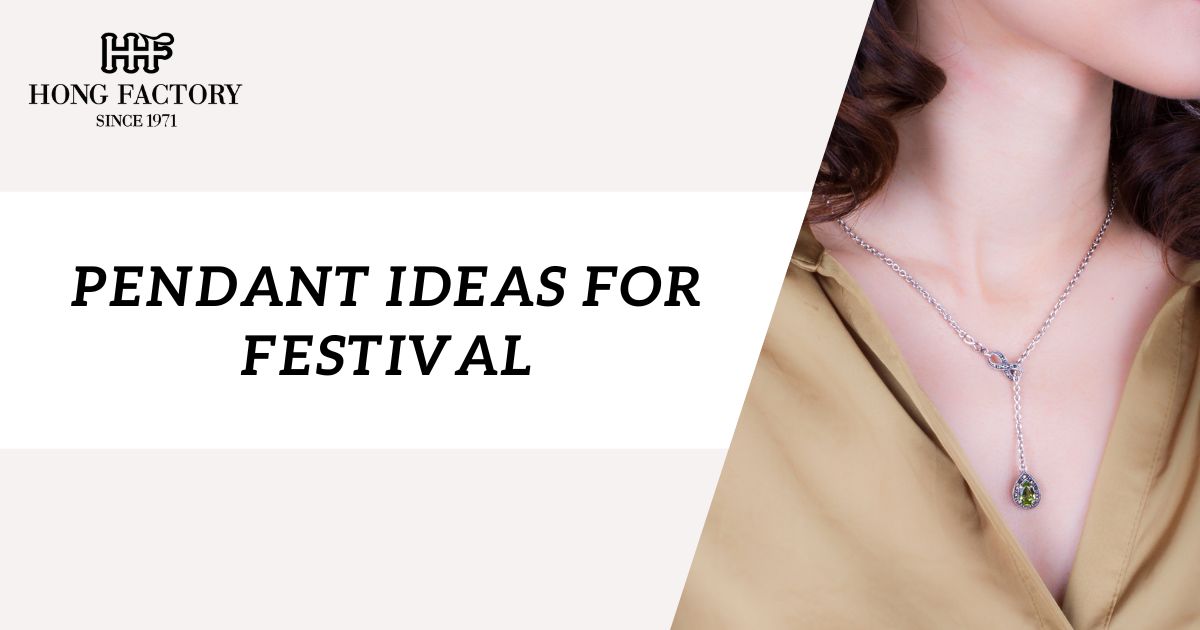 Pendant Ideas for Festival
