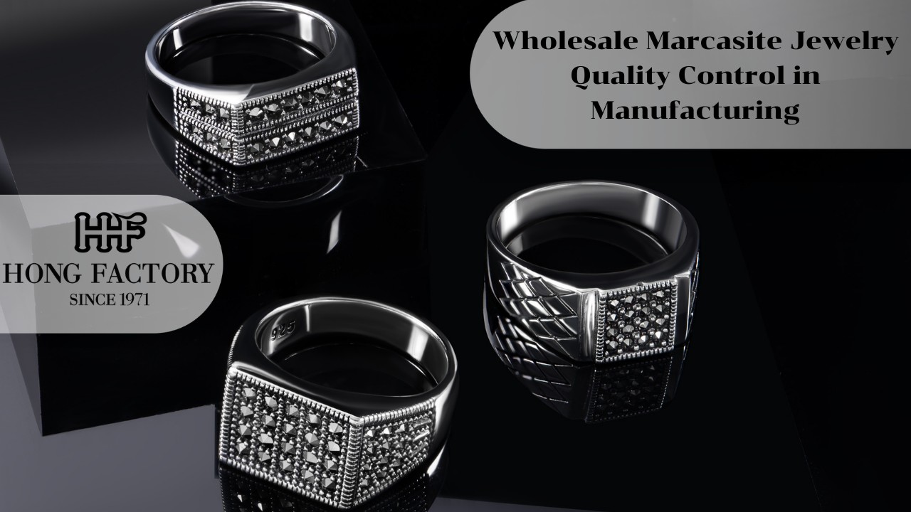 Wholesale Marcasite Jewelry Quality Control in Manufacturing