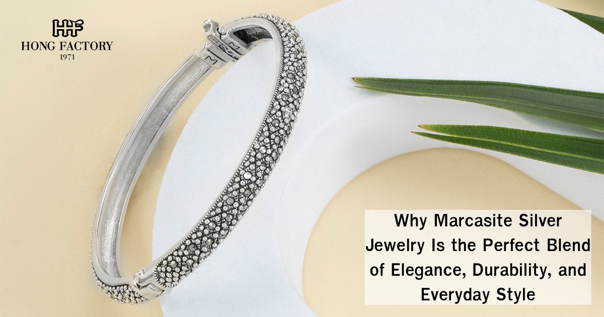 Why Marcasite Silver Jewelry Is the Perfect Blend of Elegance, Durability, and Everyday Style